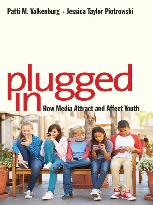 Title details for Plugged In by Patti M. Valkenburg - Available